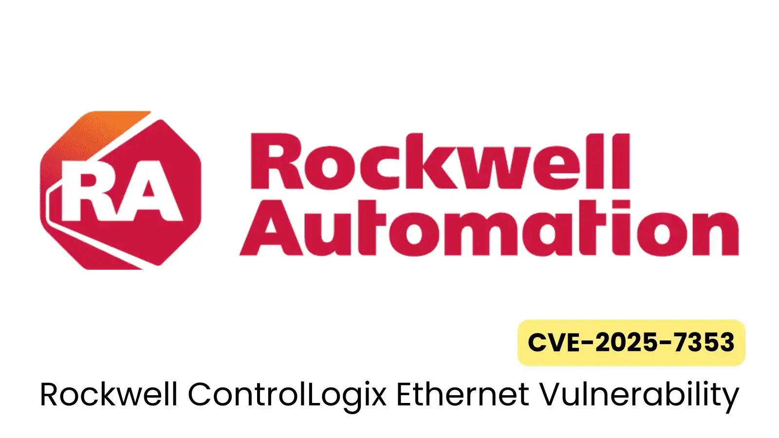 Rockwell ControlLogix Ethernet Vulnerability Exposes Systems to Remote Code Execution