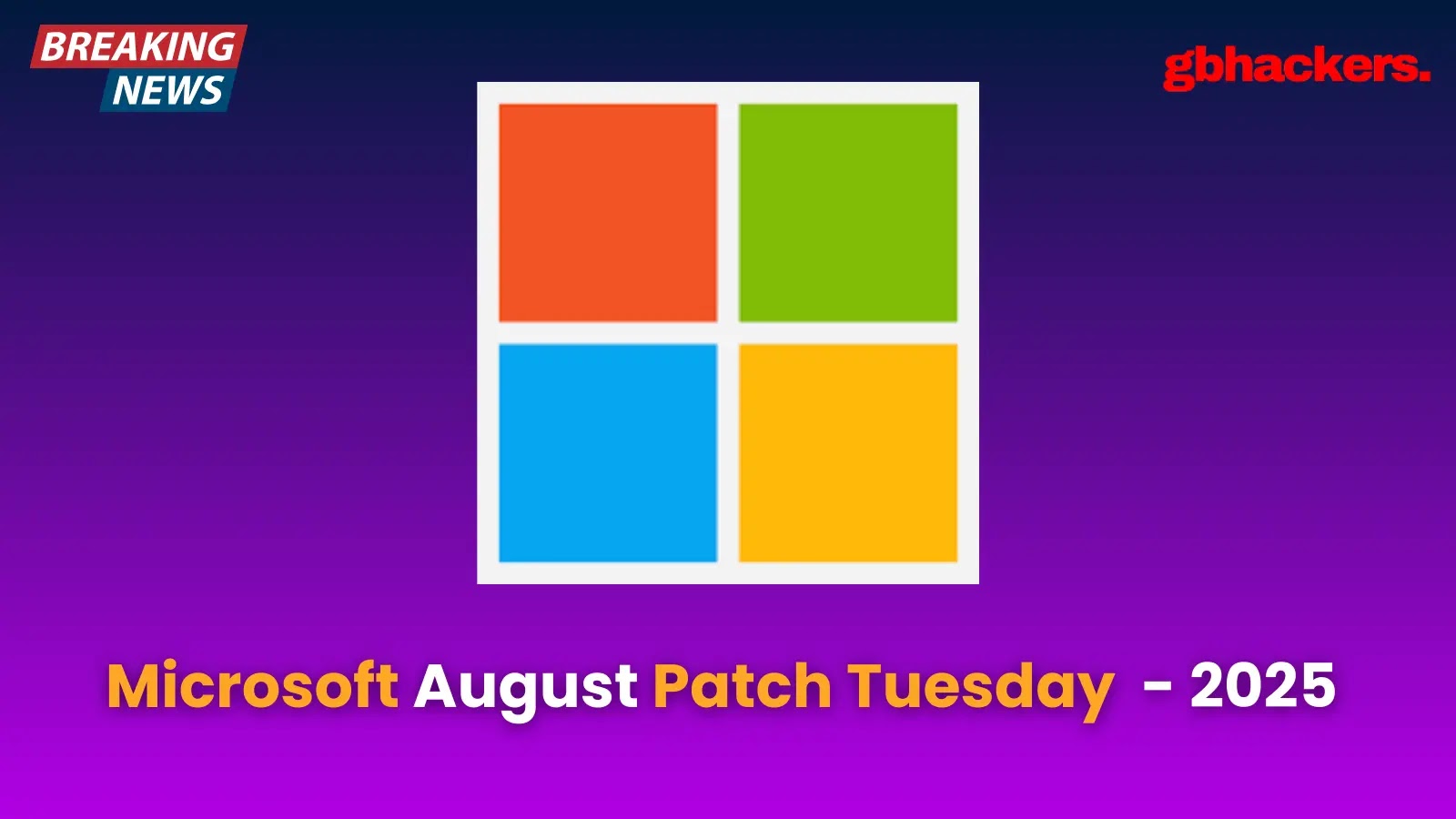 Microsoft Patch Tuesday August 2025: 107 Vulnerabilities Patched, Including 35 RCE Flaws